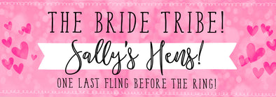Personalised Party Banner - The Bride Tribe!