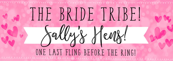 Personalised Party Banner - The Bride Tribe!