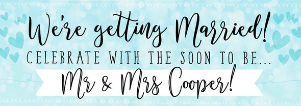 Personalised Party Banner - We're Getting Married!