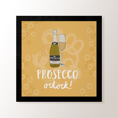 Prosecco O'Clock! - Art Print