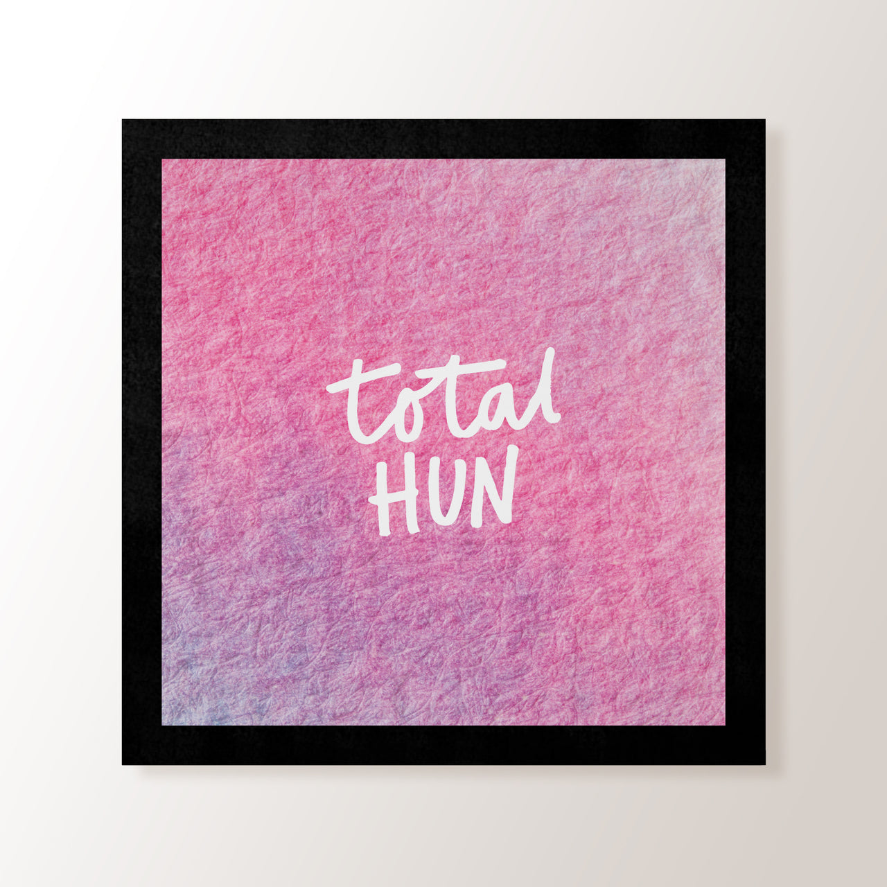 Total Hun- Art Print