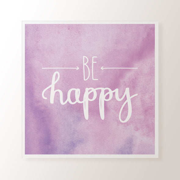 Be Happy - Art Print