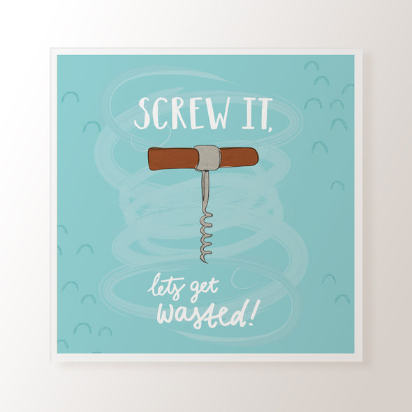 Screw It! Small Art Print